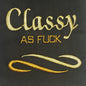 Classy as F***